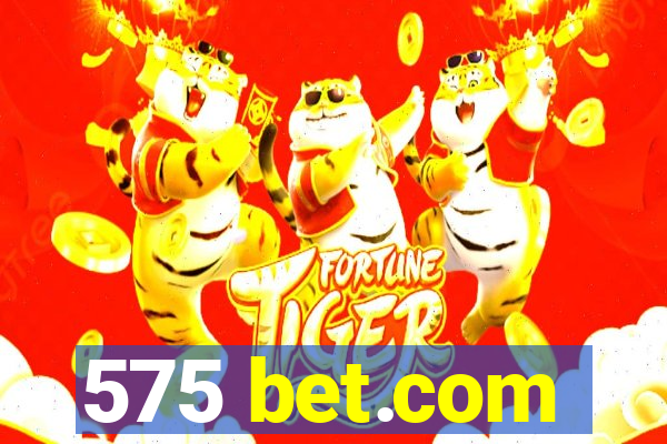 575 bet.com